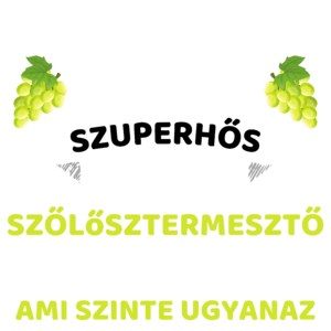 Lehet, hogy nem vagyok szuperhős - Szőlőtermesztő